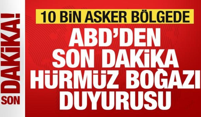 abdden-son-dakika-hurmuz-bogazi-duyurusu-10-binden-fazla-asker-bolgede-WTVQdFaO.jpg