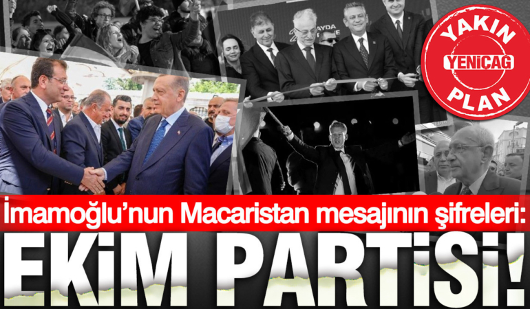imamoglunun-macaristan-mesajinin-sifreleri-ekim-partisi-gNkxxvDt.jpg