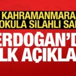 kahramanmarasta-okula-saldiri-erdogandan-birinci-aciklama-uPKztluP.jpg
