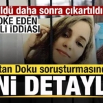 kayip-gulistan-doku-sorusturmasinda-yeni-detaylar-gomuldu-daha-sonra-cikartildi-sdySphhL.jpg