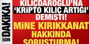 kilicdarogluna-kilic-artigi-demisti-mine-kirikkanat-hakkinda-sorusturma-7q9lhXw8.jpg