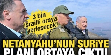 netanyahunun-suriye-plani-ortaya-cikti-3-bin-israilli-oraya-yerlesecek-SNzhx8kq.jpg