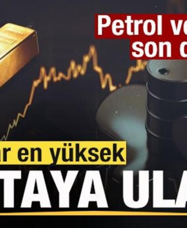 piyasalar-tepetaklak-fiyatlar-en-yuksek-noktaya-ulasti-petrol-ve-altinda-son-durum-1wKJJMaB.jpg