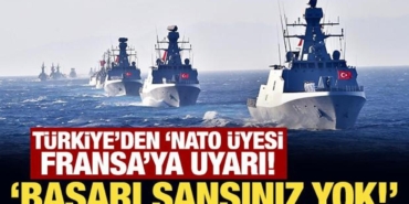 turkiyeden-nato-uyesi-fransaya-uyari-basari-sansiniz-yok-TuyMBMKO.jpg
