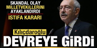 chpyi-karistiran-skandal-milletvekillerinden-istifa-karari-kilicdaroglu-devreye-girdi-HudfQg9k.jpg