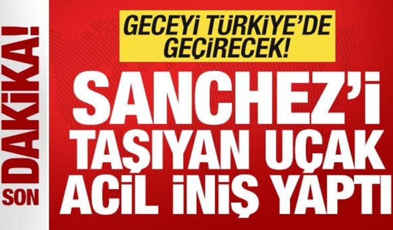 ispanya-basbakani-sanchezin-ucagi-havada-ariza-yapti-geceyi-turkiyede-gecirecek-OXFrWhR2.jpg