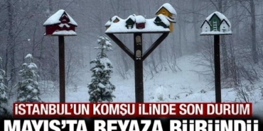 mayis-ayinda-beyaza-burundu-istanbulun-komsu-ilinde-durum-bu-g6km7q7z.jpg