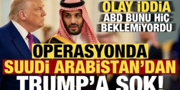 olay-iddia-operasyonda-suudi-arabistandan-trumpa-sok-hepsini-kapattilar-A42v5795.jpg