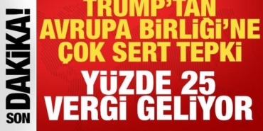son-dakika-abd-baskani-trumptan-avrupa-birligine-cok-sert-tehdit-yuzde-25-vergi-DE3nkRGw.jpg