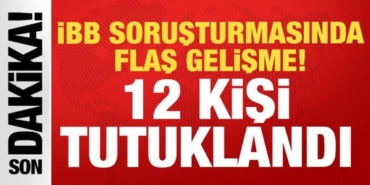 son-dakika-ibb-sorusturmasinda-gelisme-12-tutuklama-PzNdcQqC.jpg