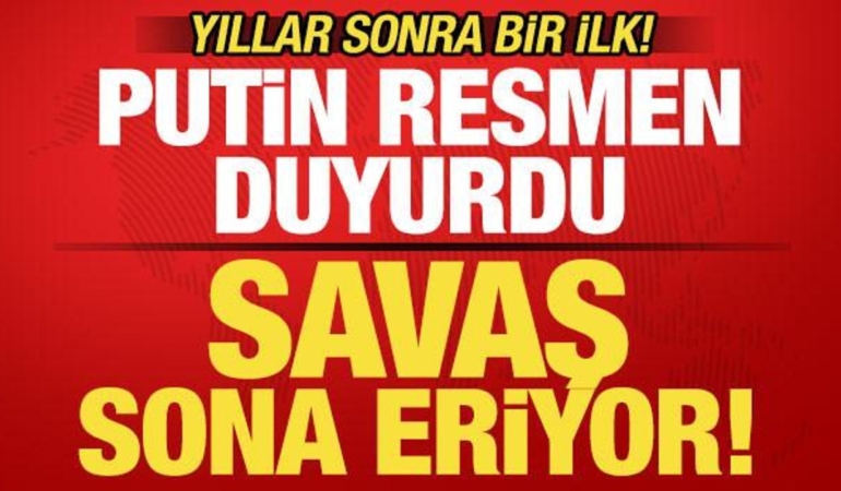 son-dakika-putin-resmen-duyurdu-savas-sona-eriyor-yillar-sonra-bir-ilk-NCExlHWD.jpg