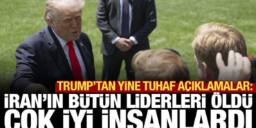 trumptan-yine-tuhaf-aciklama-iranin-butun-liderleri-oldu-cok-iyi-insanlardi-pOKLDUj9.jpg