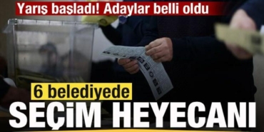 yaris-basladi-6-belediyede-secim-heyecani-adaylar-belli-oldu-yuYVDZQv.jpg